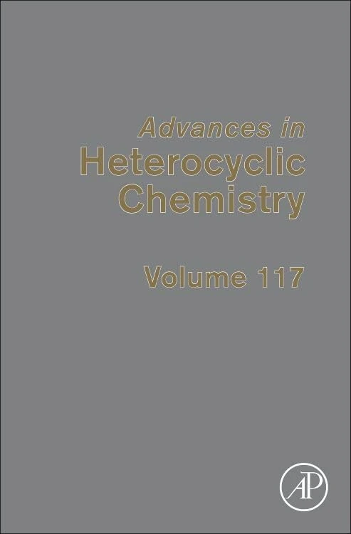 Academic Press Advances in Heterocyclic Chemistry Volume 117