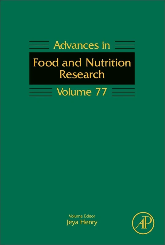 Advances in Food and Nutrition Research: 77 (Advances in Food & Nutrition Research): Volume 77