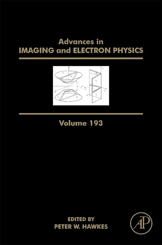 Advances in Imaging and Electron Physics: Volume 193