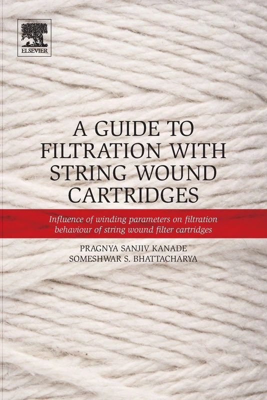 Elsevier - A Guide to Filtration with String Wound Cartridges