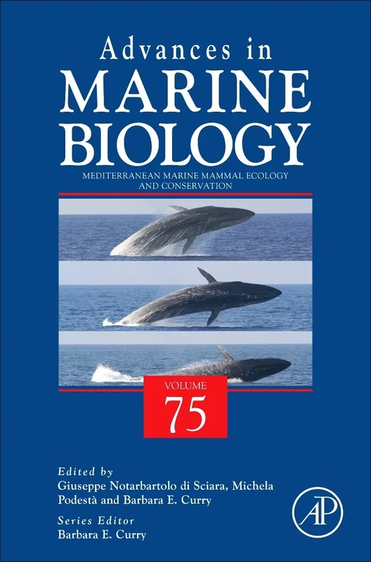 Mediterranean Marine Mammal Ecology and Conservation: Volume 75 (Advances in Marine Biology, Volume 75)