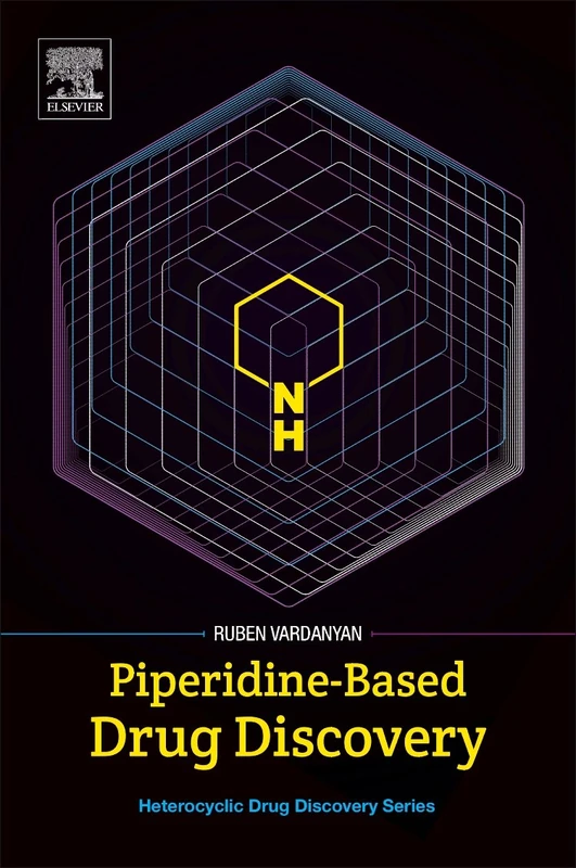 Piperidine-Based Drug Discovery (Heterocyclic Drug Discovery) - Image 1