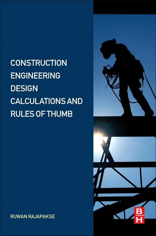 Construction Engineering Design Calculations and Rules of Thumb