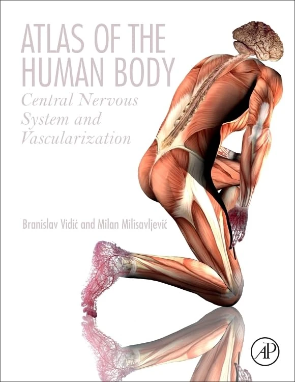 Academic Press Atlas of the Human Body - CNS and Vascularization