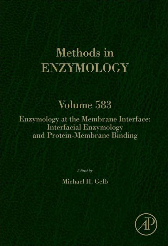 Academic Press Enzymology at the Membrane Interface Vol 583