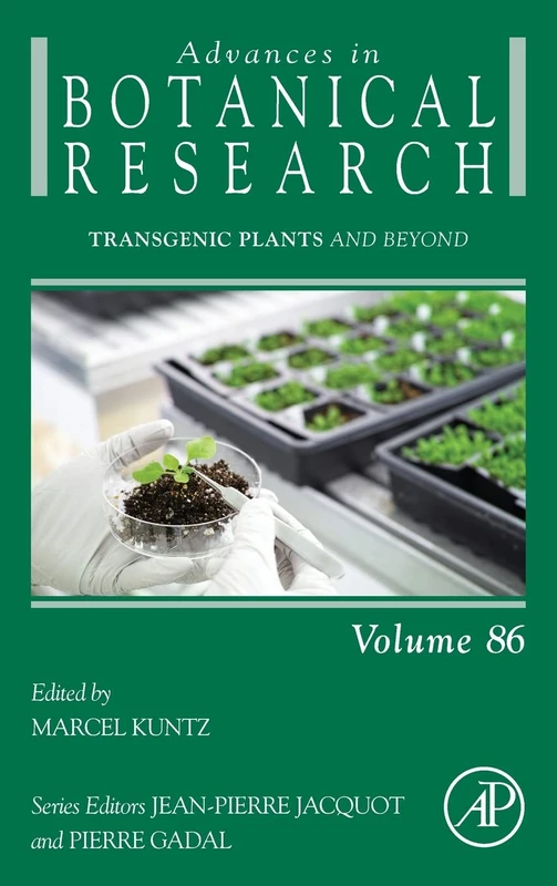 Transgenic Plants and Beyond (Volume 86) (Advances in Botanical Research, Volume 86)