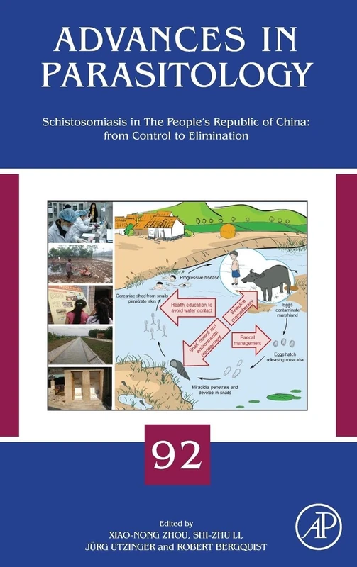 Schistosomiasis in The People's Republic of China: from Control to Elimination: Volume 92 (Advances in Parasitology, Volume 92)