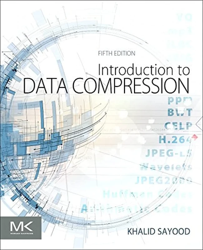 Introduction to Data Compression (The Morgan Kaufmann Series in Multimedia Information and Systems)