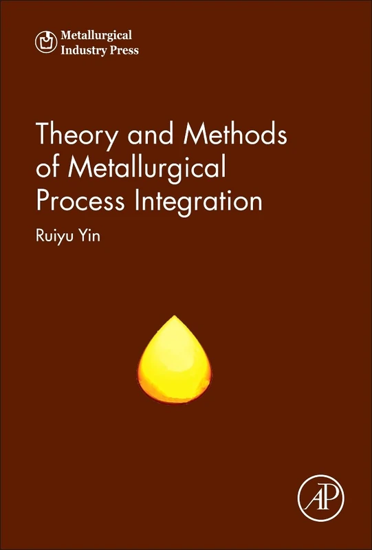 Academic Press - Theory and Methods of Metallurgical Process Integration