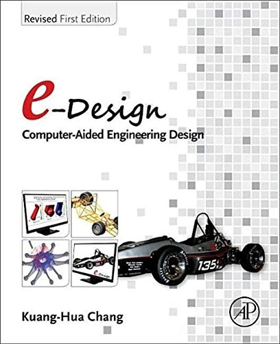 E-Design: Computer-Aided Engineering Design