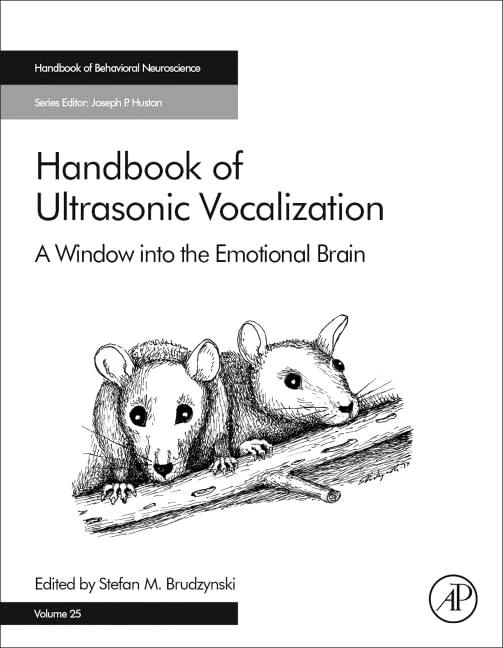 Handbook of Ultrasonic Vocalization: A Window into the Emotional Brain (Volume 25) (Handbook of Behavioral Neuroscience, Volume 25) - Image 1