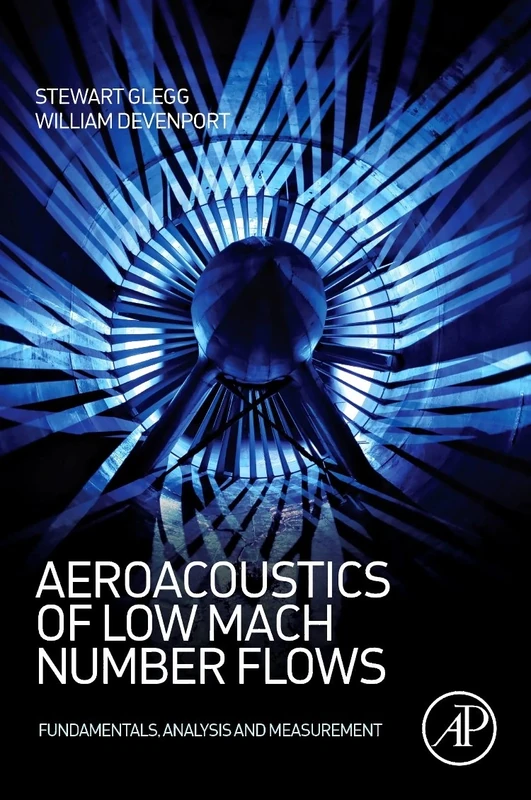 Aeroacoustics of Low Mach Number Flows: Fundamentals, Analysis, and Measurement