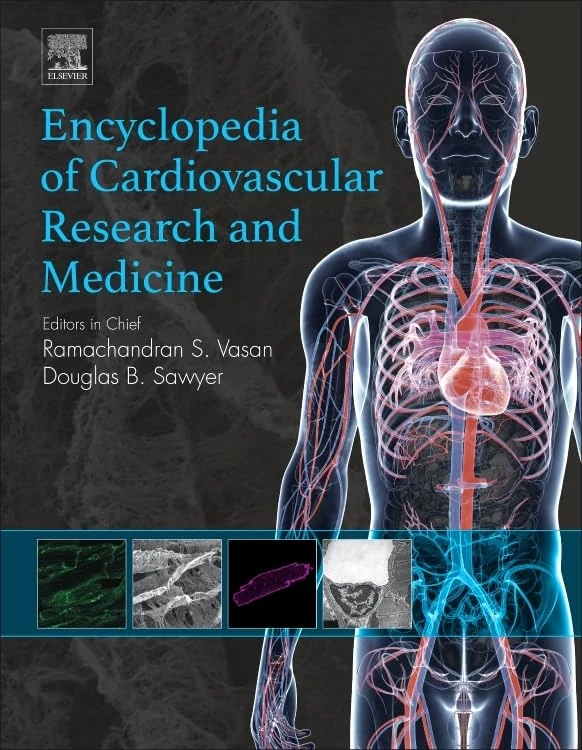 Encyclopedia of Cardiovascular Research and Medicine (Volume 4)