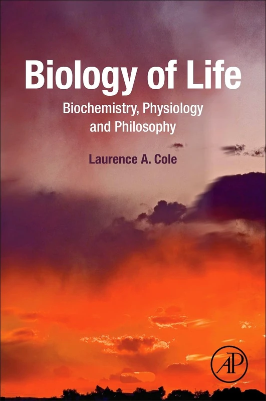 Biology of Life: Biochemistry, Physiology and Philosophy - Image 1