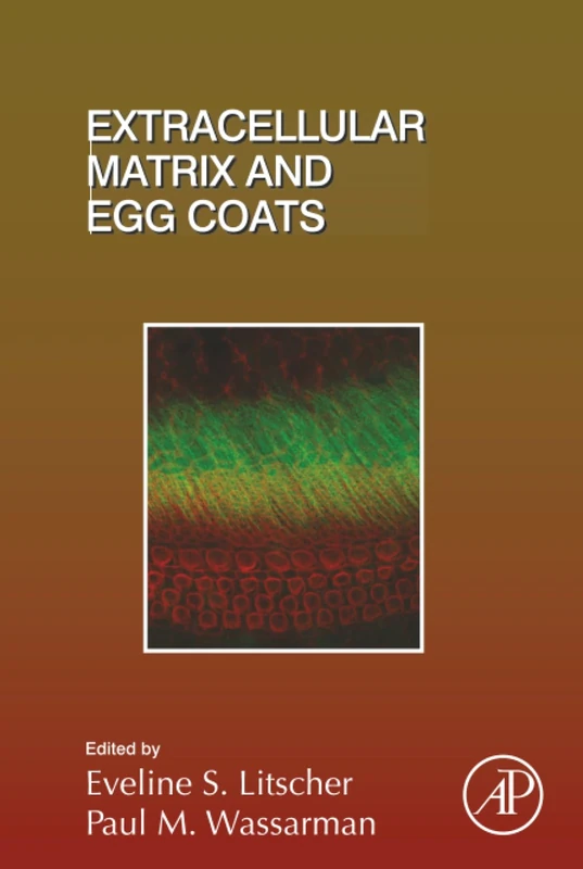 Academic Press Extracellular Matrix and Egg Coats Vol 130