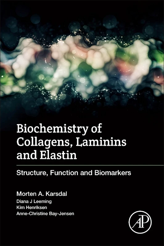 Biochemistry of Collagens, Laminins and Elastin: Structure, Function and Biomarkers