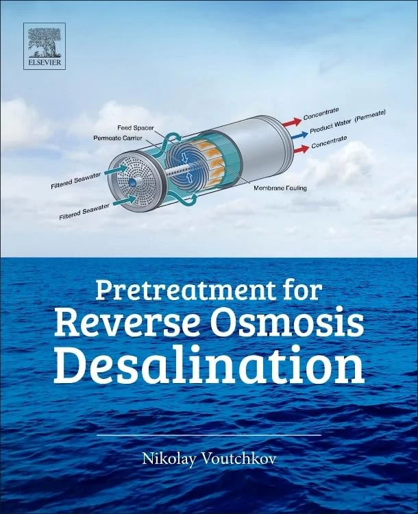 Elsevier Pretreatment for Reverse Osmosis Desalination Book