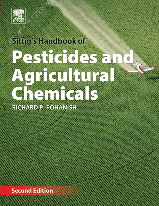 Sittig's Handbook of Pesticides and Agricultural Chemicals