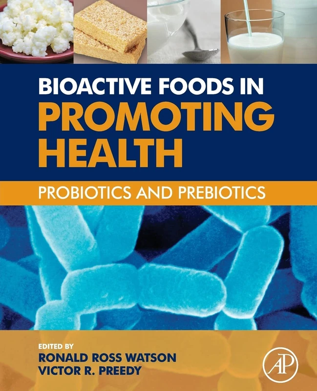 Academic Press - Bioactive Foods: Probiotics and Prebiotics