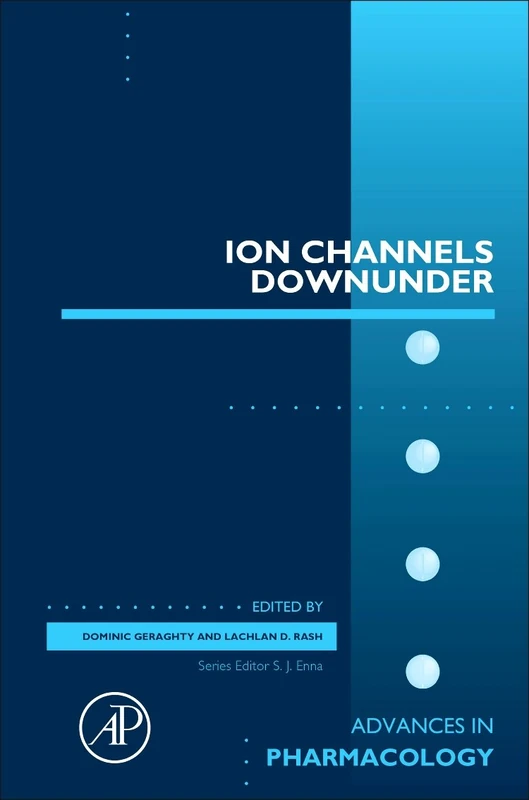 Ion Channels Down Under (Volume 79) (Advances in Pharmacology, Volume 79)