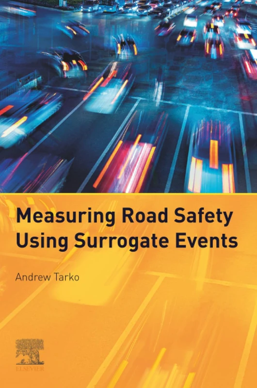 Measuring Road Safety Using Surrogate Events