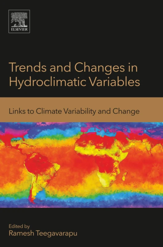 Trends and Changes in Hydroclimatic Variables: Links to Climate Variability and Change