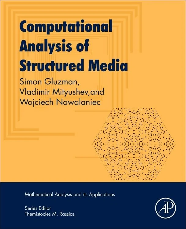 Computational Analysis of Structured Media (Mathematical Analysis and its Applications)