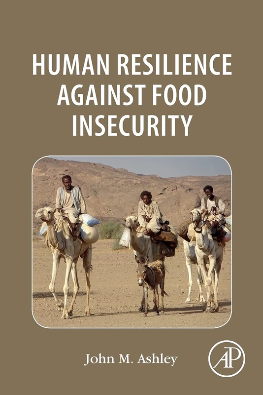 Human Resilience Against Food Insecurity