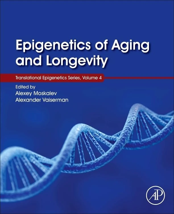 Epigenetics of Aging and Longevity: Translational Epigenetics vol 4 (Volume 4)