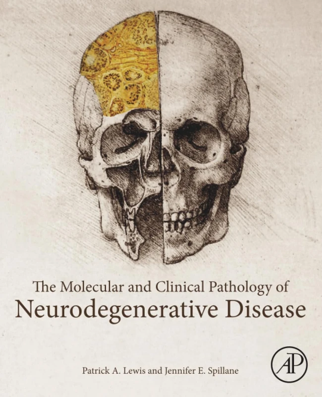 The Molecular and Clinical Pathology of Neurodegenerative Disease