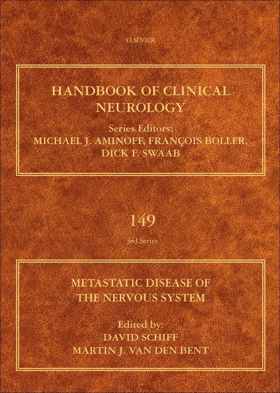 Metastatic Disease of the Nervous System (Volume 149) (Handbook of Clinical Neurology, Volume 149)