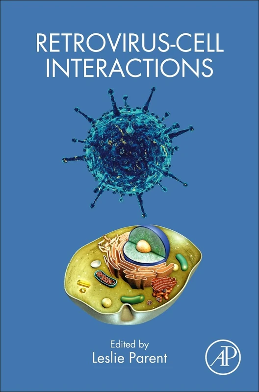 Academic Press Retrovirus-Cell Interactions - Medical Book