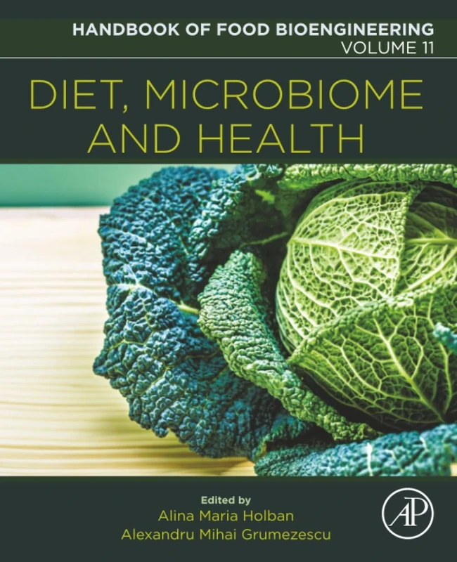 Diet, Microbiome and Health: Volume 11 (Handbook of Food Bioengineering, Volume 11)