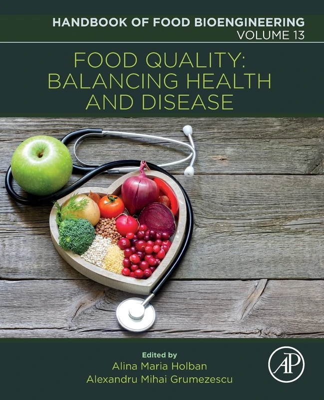 Food Quality: Balancing Health and Disease: Volume 13 (Handbook of Food Bioengineering, Volume 13)