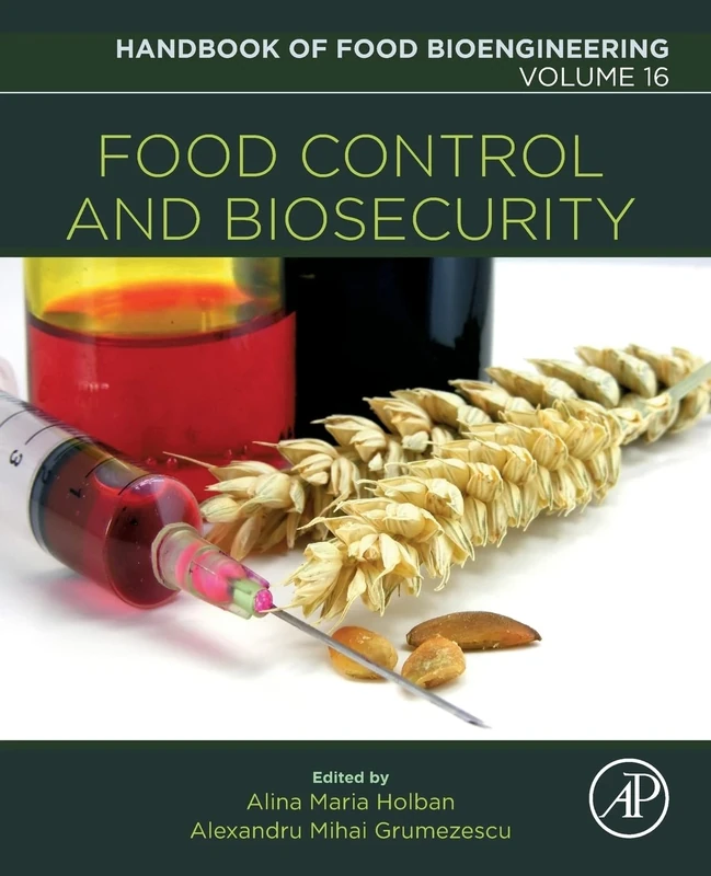 Food Control and Biosecurity: Volume 16 (Handbook of Food Bioengineering, Volume 16)