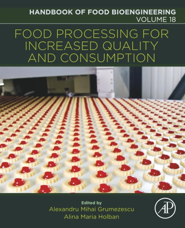 Food Processing for Increased Quality and Consumption: Volume 18 (Handbook of Food Bioengineering, Volume 18)