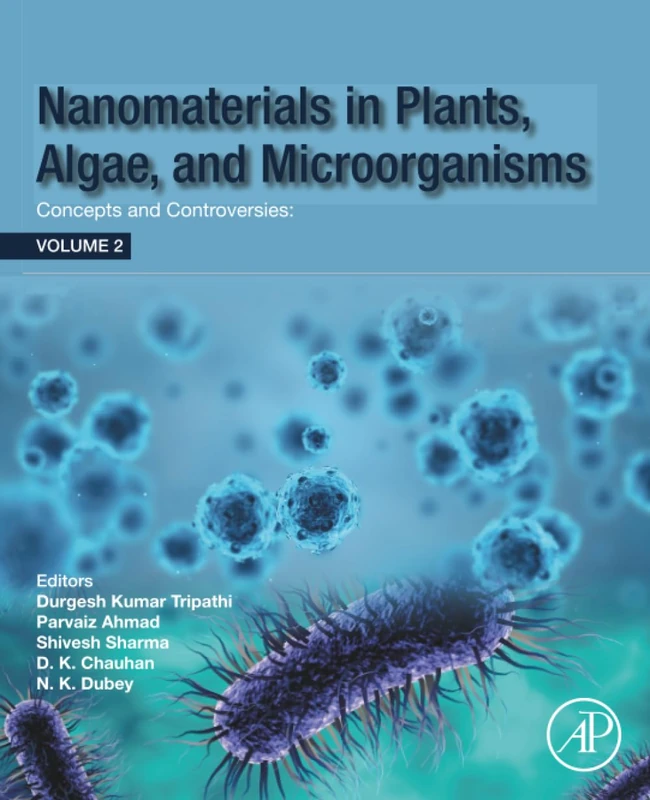 Academic Press Nanomaterials in Plants, Algae and Microorganisms
