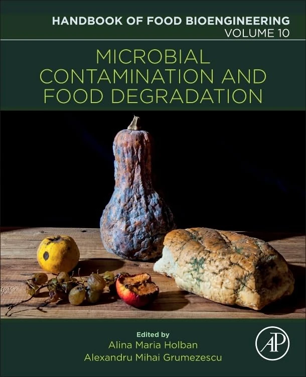 Microbial Contamination and Food Degradation: Volume 10 (Handbook of Food Bioengineering, Volume 10)