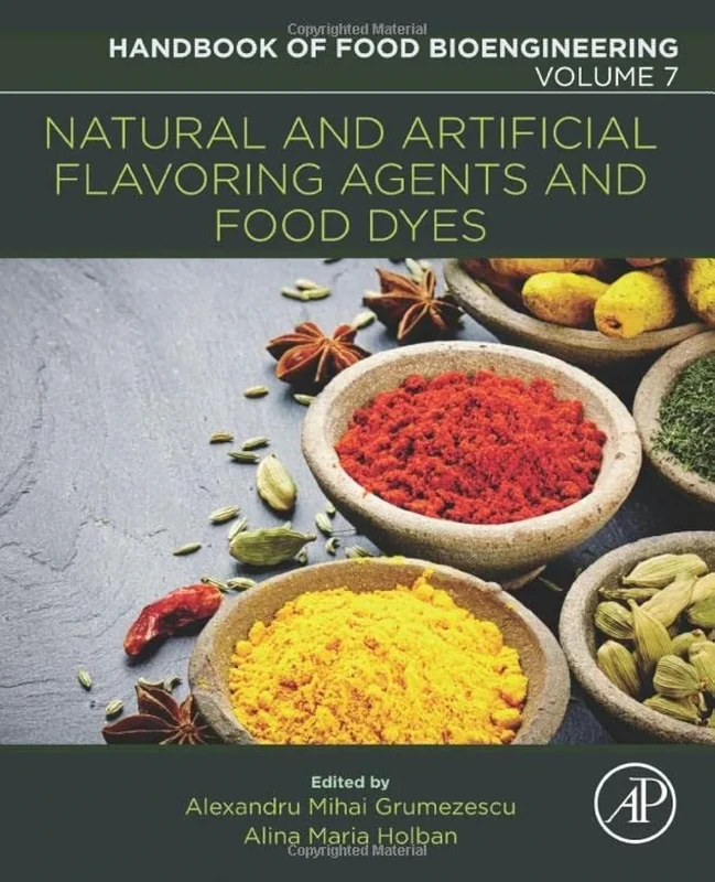 Natural and Artificial Flavoring Agents and Food Dyes: Volume 7 (Handbook of Food Bioengineering, Volume 7) - Image 1