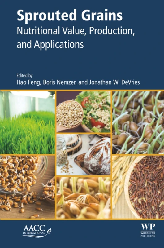 Sprouted Grains: Nutritional Value, Production, and Applications