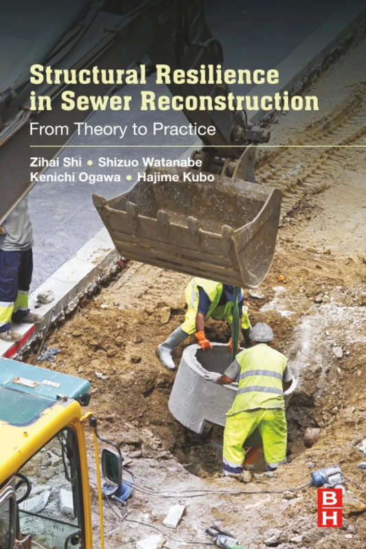 Structural Resilience in Sewer Reconstruction: From Theory to Practice