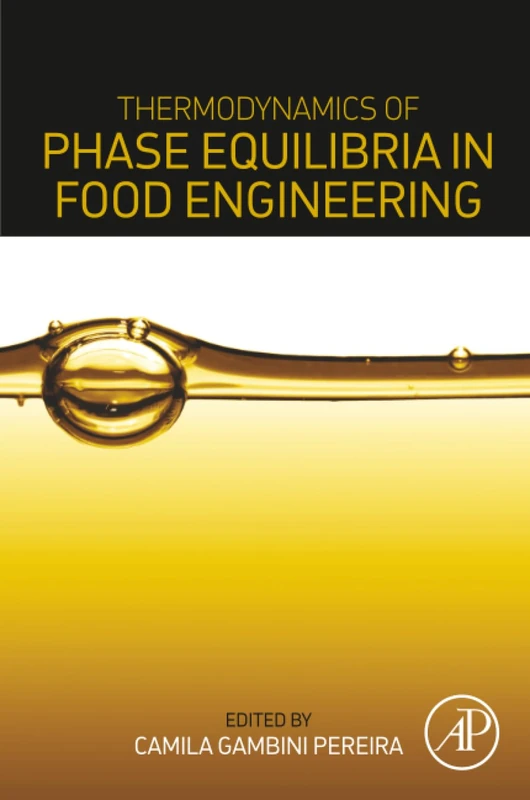 Academic Press Thermodynamics of Phase Equilibria in Food Engineering