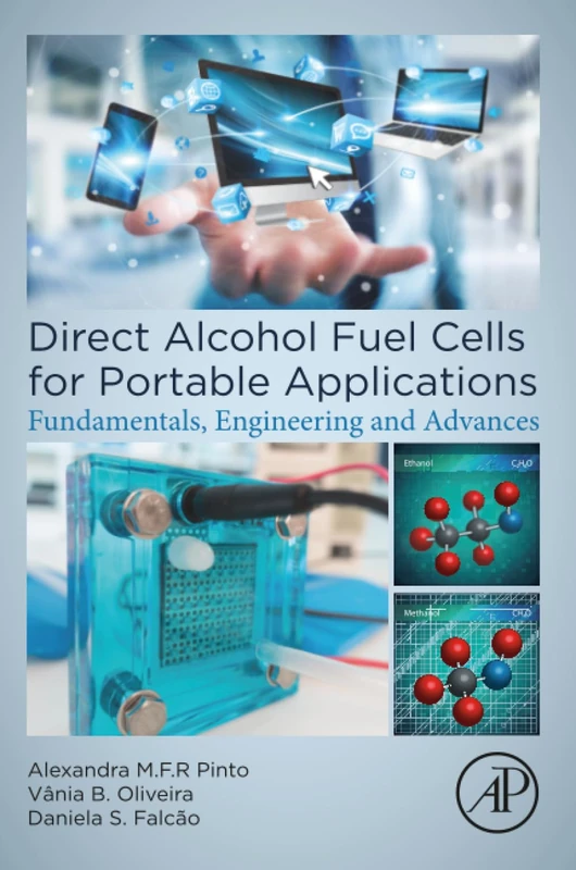 Direct Alcohol Fuel Cells for Portable Applications: Fundamentals, Engineering and Advances