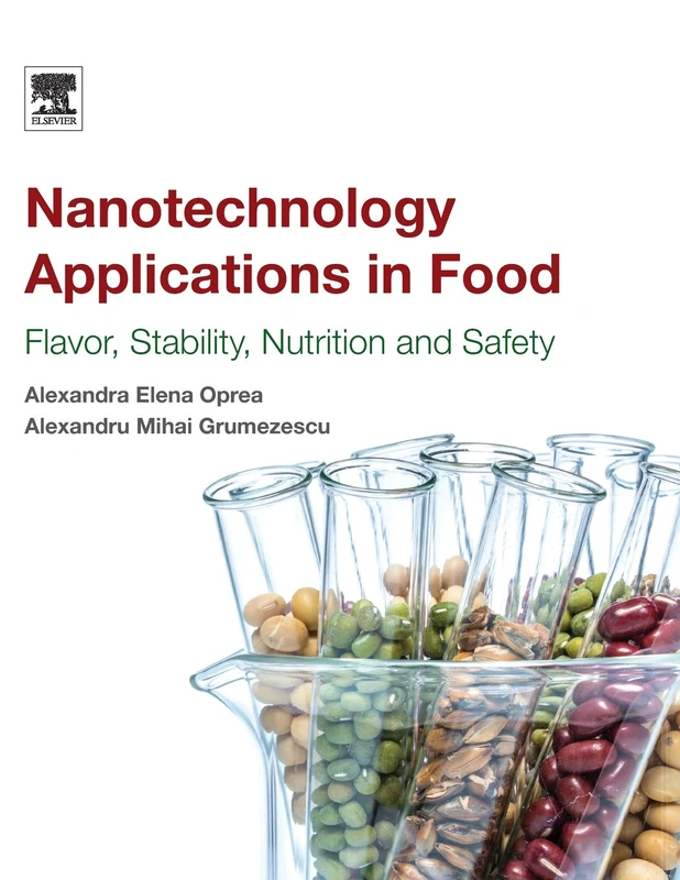 Nanotechnology Applications in Food: Flavor, Stability, Nutrition and Safety