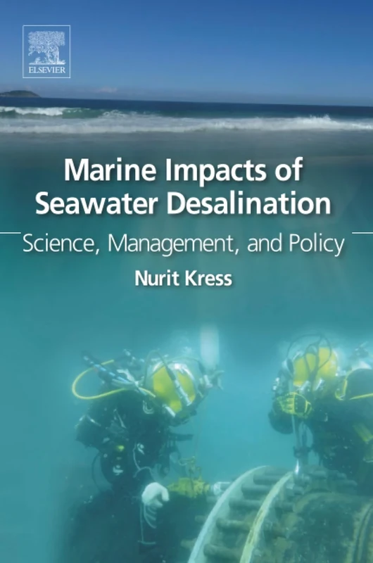 Marine Impacts of Seawater Desalination: Science, Management, and Policy