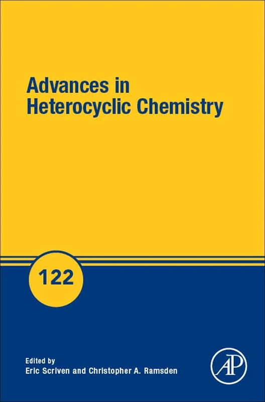 Advances in Heterocyclic Chemistry: Volume 122
