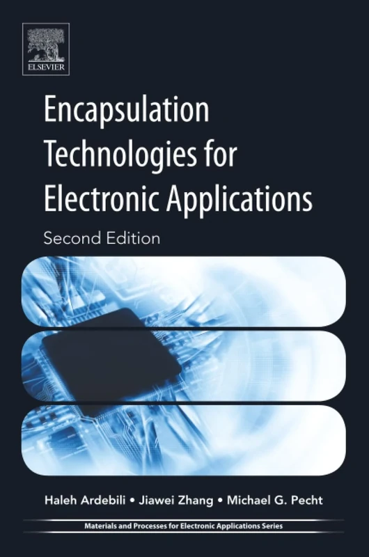 Encapsulation Technologies for Electronic Applications (Materials and Processes for Electronic Applications)