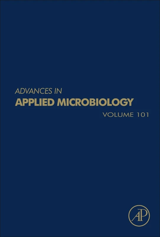 Advances in Applied Microbiology (Volume 101)