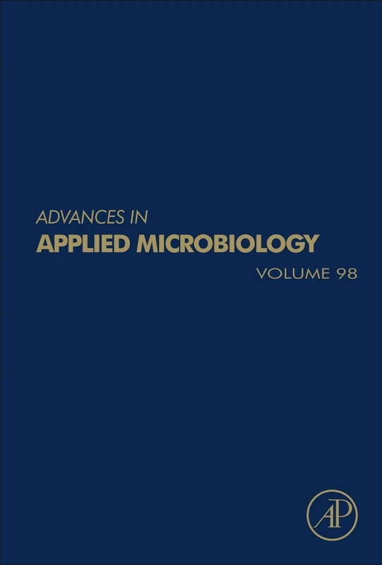 Advances in Applied Microbiology: Volume 98