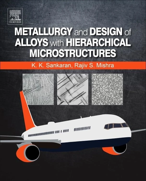 Metallurgy and Design of Alloys with Hierarchical Microstructures - Image 1